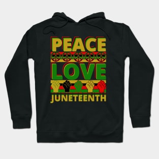 Peace Love Juneteenth Hoodie